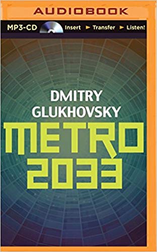 Metro 2033 Audiobook by Dmitry Glukhovsky Free