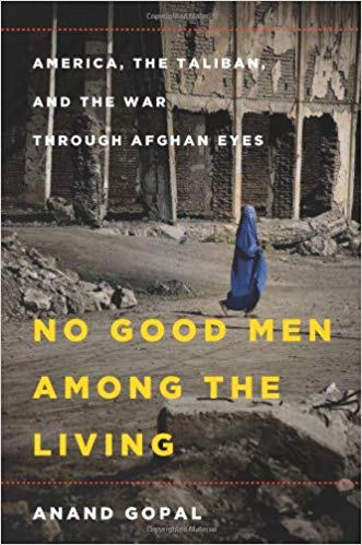 No Good Men Among the Living Audiobook by Anand Gopal Free