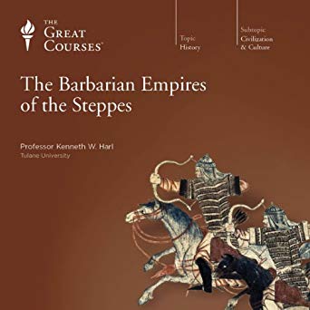 The Barbarian Empires of the Steppes Audiobook by Kenneth W. Harl Free