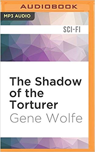 The Shadow of the Torturer Audiobook by Gene Wolfe Free
