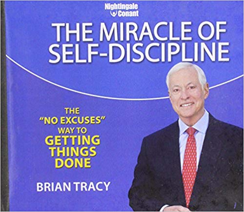 The Miracle of Self-Discipline Audiobook by Brian Tracy Free