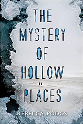 The Mystery of Hollow Places Audiobook by Rebecca Podos Free